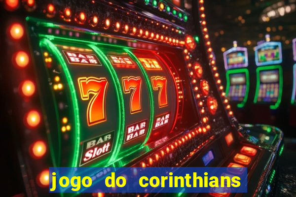 jogo do corinthians ao vivo multicanal